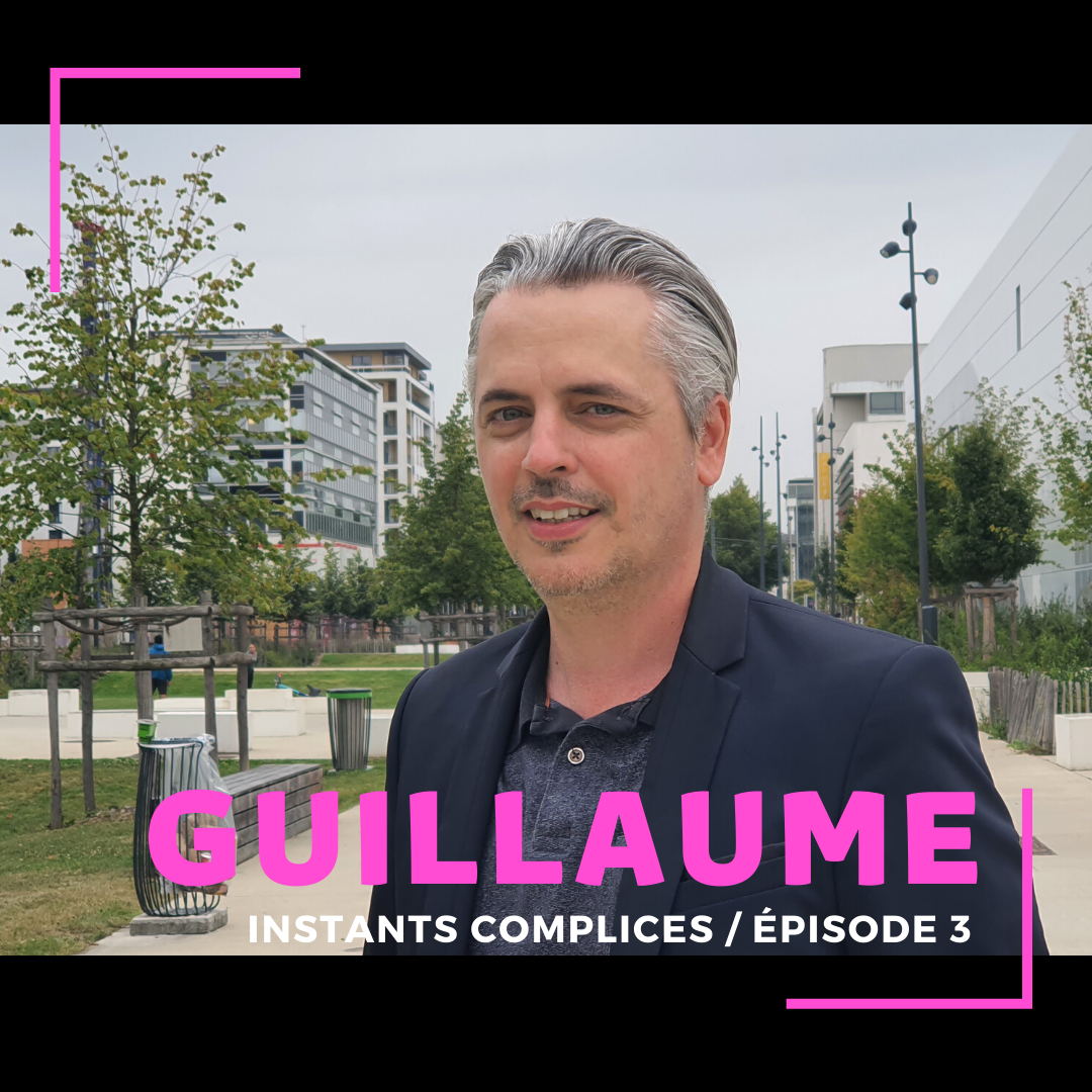 Instants Complices GUILLAUME (05 10 21)