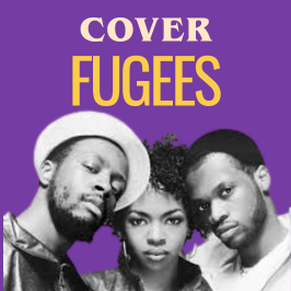 Cover - Redécouvrez les légendes de la musique au travers de reprises Les meilleures reprises des Fugees