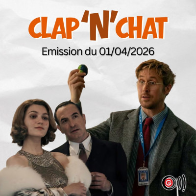 Clap'N'Chat - Emission Cinéma Angers Clap'N'Chat - 01 04 2026