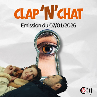 Clap'N'Chat - Emission Cinéma Angers Clap'N'Chat - 07 01 2026