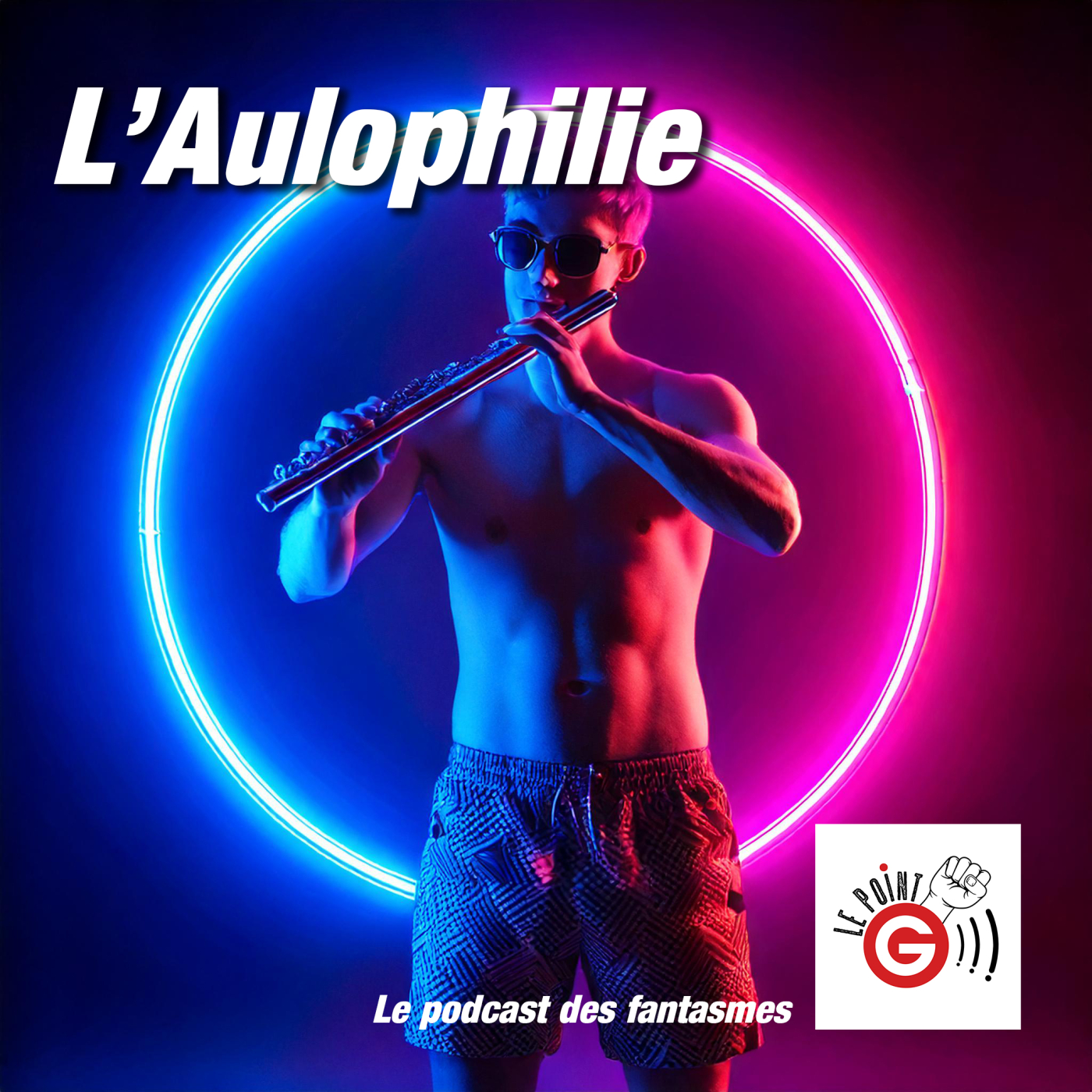 Le Point G! 2 L'aulophilie