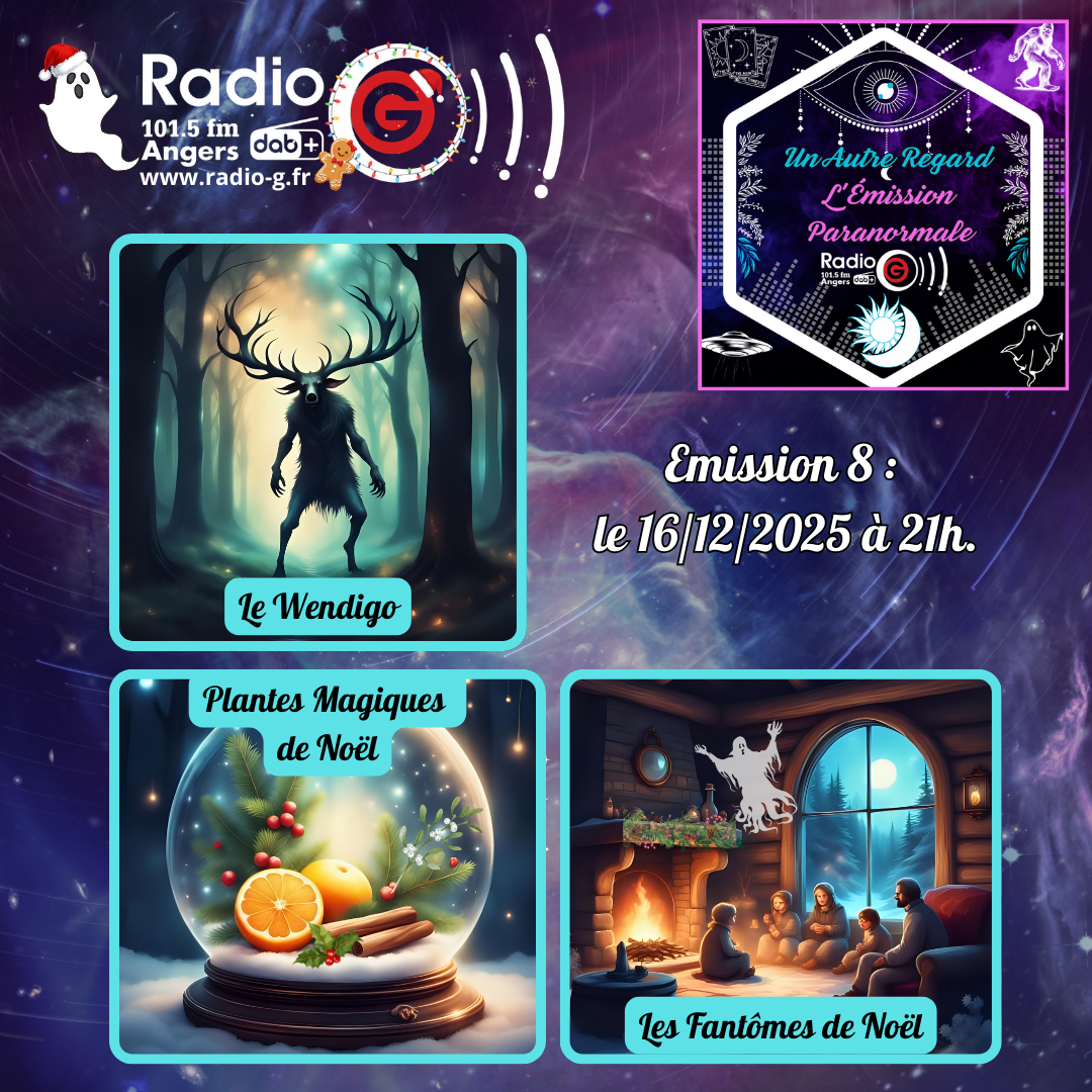 Un Autre Regard, L&#039;émission paranormale sur Radio G Un Autre Regard du 16 12 2025