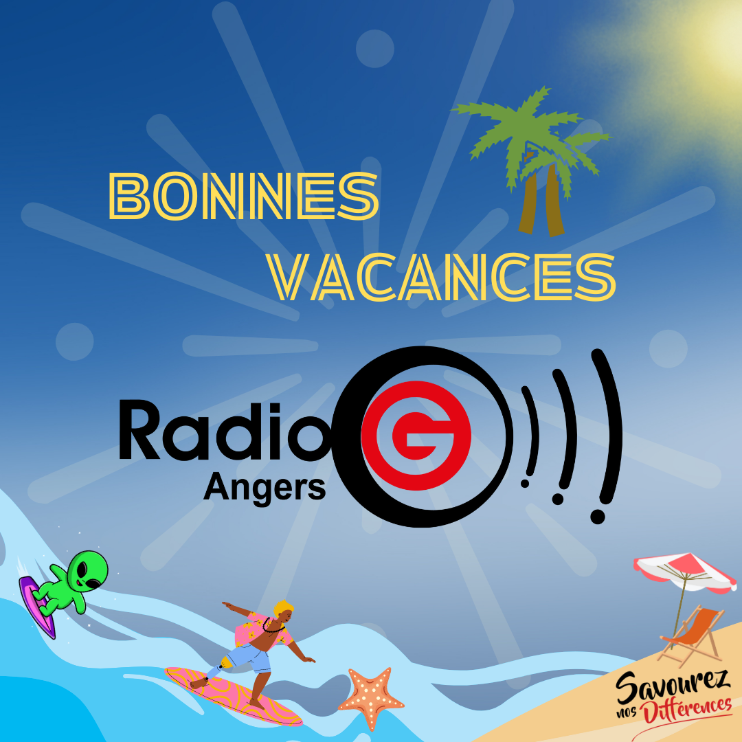 Bonnes Vacances Radio G! Bonnes Vacances Radio G! | 30 06 2023