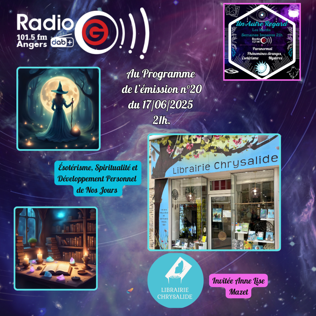 Un Autre Regard, L&#039;émission paranormale sur Radio G Un Autre Regard du 17 06 2025