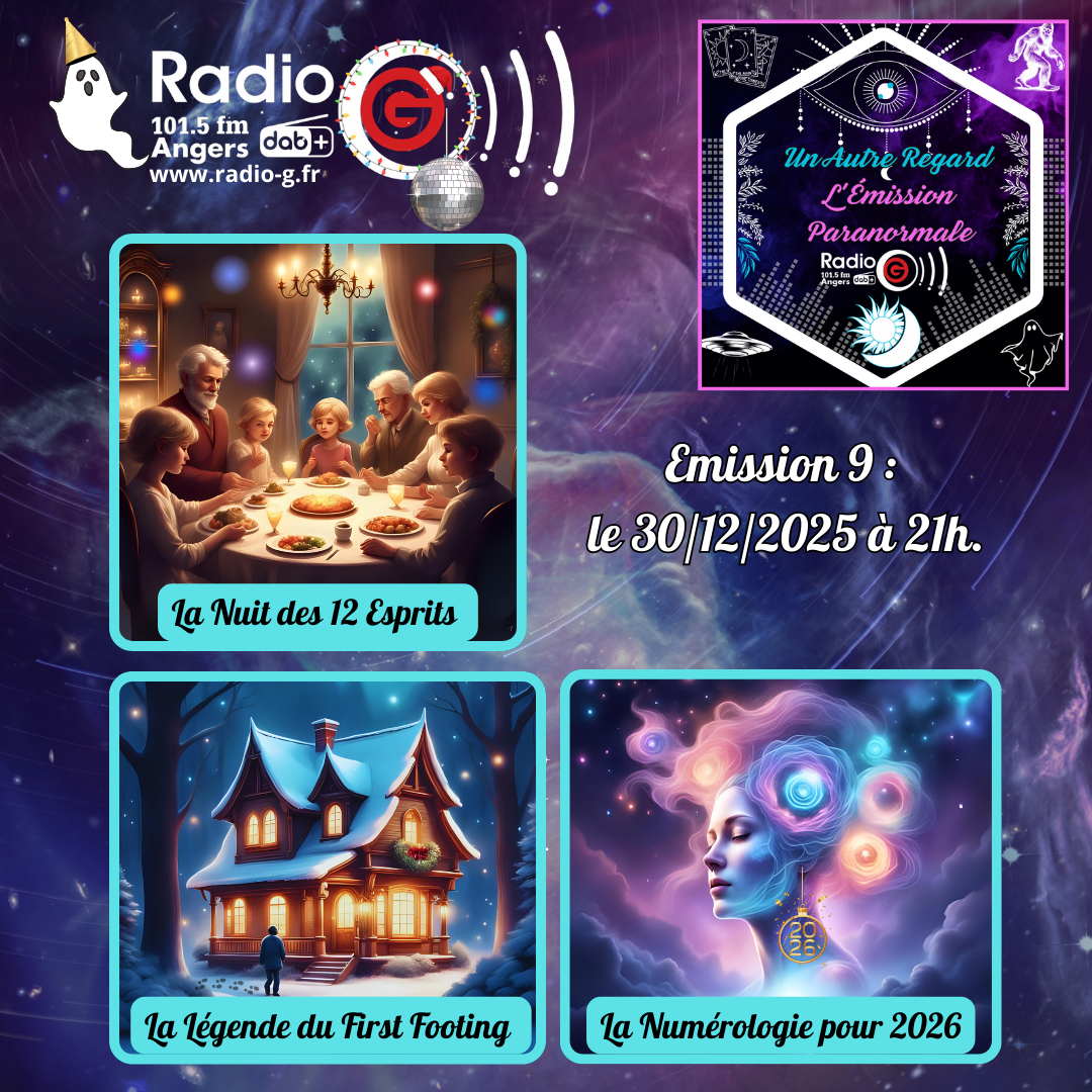 Un Autre Regard, L'émission paranormale sur Radio G Un Autre Regard du 30 12 2025