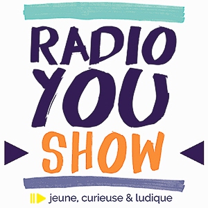 Radio You Emission curieuse et ludique pour les enfants et les ados ! Radio You Show