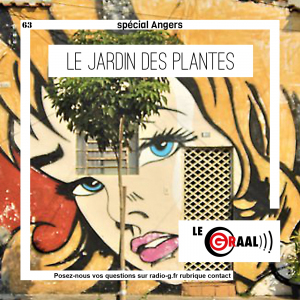 Graal 63 - Le Jardin des plantes Radio G!